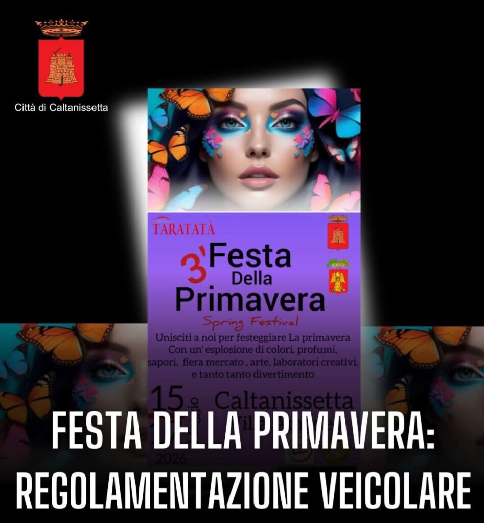 Festa della Primavera, cambia la viabilità a Caltanissetta: senso unico e divieti di sosta in Viale Regina Margherita