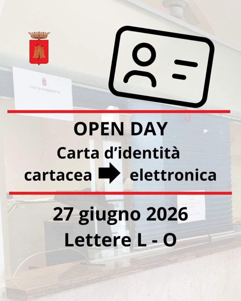 Caltanissetta, Open Day per la Carta d&rsquo;Identit&agrave; Elettronica: sabato 27 giugno uffici aperti per i cognomi dalla L alla O