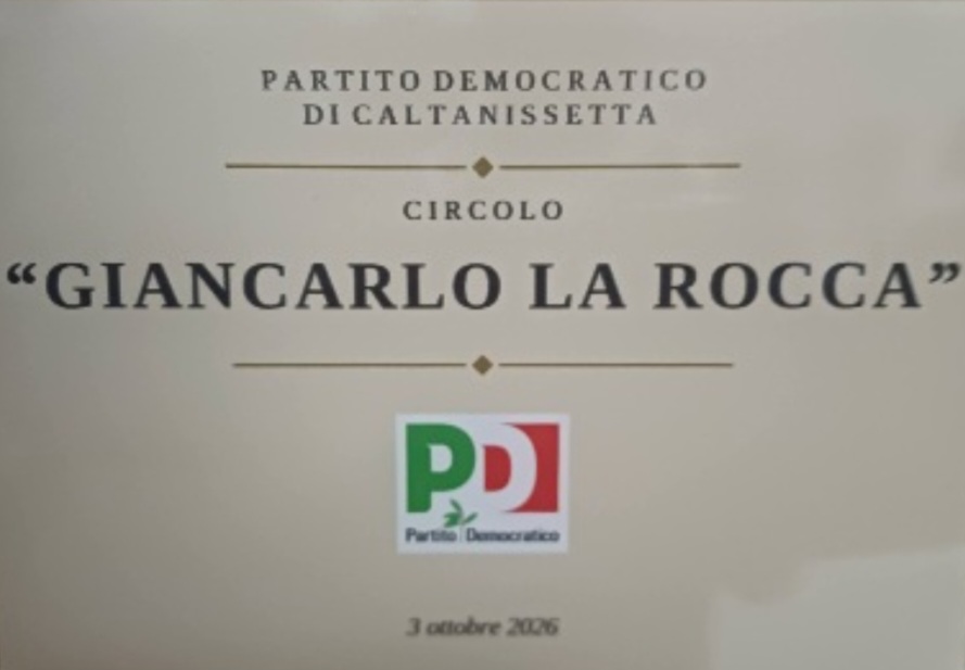 Il circolo PD di Caltanissetta intitolato a Giancarlo La Rocca